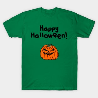 Halloween Horror Greeting Happy Halloween Pumpkin T-Shirt